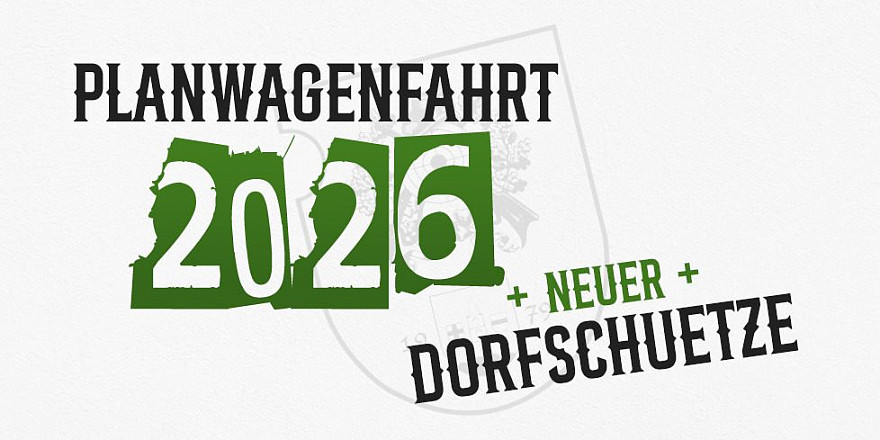Planwagenfahrt & neuer Dorfschütze